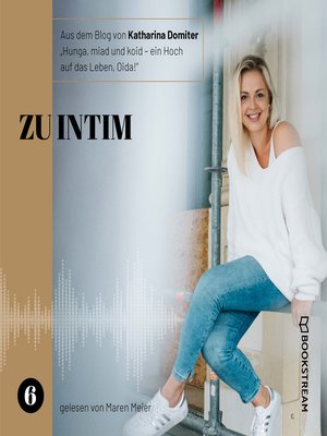 cover image of Zu intim--Hunga, miad & koid--Ein Hoch aufs Leben, Oida!, Folge 6